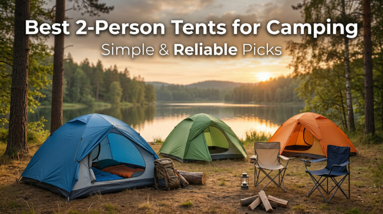 🏕️ Best 2-Person Tents for Camping (Simple & Reliable Picks)